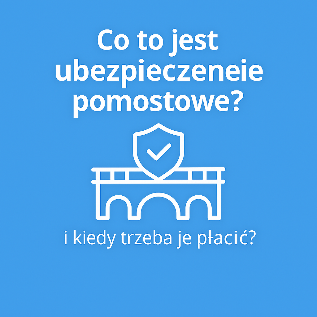ubezpieczenie pomostowe