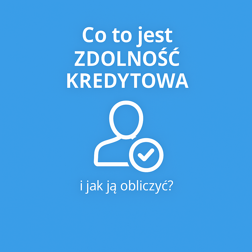 zdolnosc kredytowa